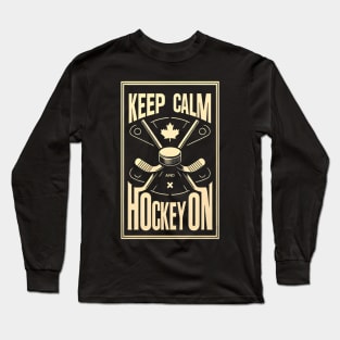 Keep Calm and Hockey On Long Sleeve T-Shirt